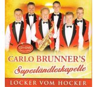 Carlo Brunner'S Superländlerkapelle - Immer Locker Vom Hocker