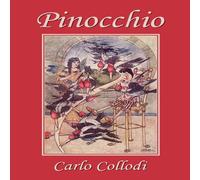 Carlo Collodi Pinocchio, as first translated into English by M. A. Murray and Carlo Collodi Multicolor