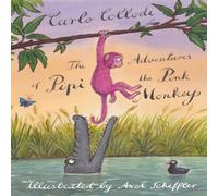 Carlo Collodi The Adventures of Pipi the Pink Monkey Book Carlo Collodi Multicolor