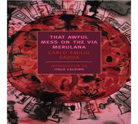 Carlo Emilio Gadda That Awful Mess On The Via Merulana Paperback Book Carlo Emilio Gadda Multicolor