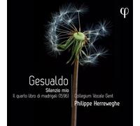 Collegium Vocale Gent; Hannah Ely; Philippe Herreweghe - Gesualdo: Silenzio mio. Il quarto libro di madrigali