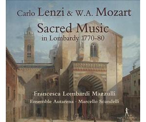 Carlo Lenzi/Wolfgang Amadeus Mozart - Sacred Music in Lombardy 1770-80, Francesc