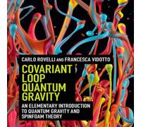 Carlo Rovelli Covariant Loop Quantum Gravity Hardcover Book Carlo Rovelli Multicolor