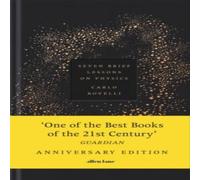 Carlo Rovelli Seven Brief Lessons on Physics : Anniversary Edition Hardback Book Carlo Rovelli Multicolor