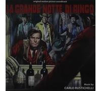 Carlo Rustichelli - La Grande Notte Di Ringo (Ringo's Big Night) (Original Motion Picture Soundtrack)