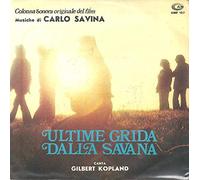 Carlo Savina Gilbert Kopland - Ultime Grida Dalla Savana [7-inch Record]
