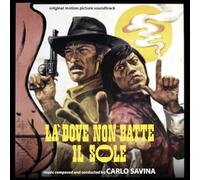 Carlo Savina - La Dove Non Batte Il Sole / Un Animale Chiamato Uomo