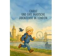 Carlo und das magische Abenteuer in London