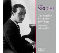 Carlo Zecchi - Carlo Zecchi: The Complete Cetra Solo Recordings: And Selected Additional 78s