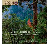 Carlock-Combet Duo - Romantic Violin Sonatas by Schumann, Schubert and Grieg
