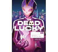 The Dead Lucky, Volume 1: A Massive-Verse Book: (DEAD LUCKY TP)