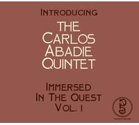 Carlos Abadie - Carlos Abadie - Immersed In The Quest Volume 1