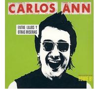 Carlos Ann - Entre Lujos Y Otras Miserias