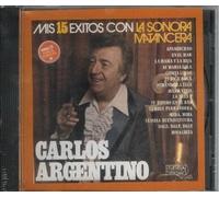 Carlos Argentino - Mis 15 Exitos Con La Sonora Matancera (UK Import)