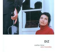 Carlos Bica & Ana Brandao - Diz