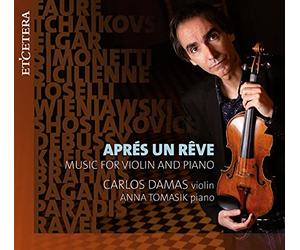 Carlos Damas - Apres Un Reve - Music For Violin & Piano