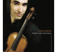 Carlos Damas - Azevedo, Kreisler, Lopes-Graca, Prokofiev & Ysaye: Modern Solo Vi