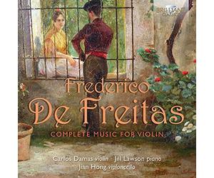 Carlos Damas; Jill Lawson; Jian Hong - De Freitas: Complete Music For Violin