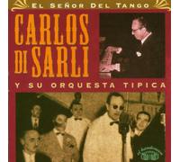 Carlos di Sarli - el Señor del tango