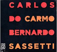 Carlos Do Carmo; Bernardo Sass - Carlos Do Carmo & Bernardo Sassetti - Carlos Do Carmo & Bernardo Sassetti [CD] 2013 [50 ANOS]