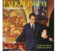 Carlos Do Carmo - Fado Lisboa: Evening at the Faia