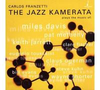 Carlos Franzetti - The Jazz Kamerata