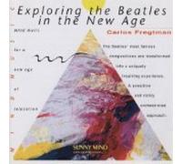 Carlos Fregtman - Exploring The Beatles In The New Age