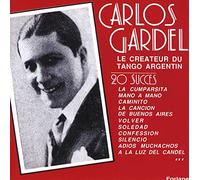 Carlos Gardel - Le Créateur Du Tango Argentin - 20 Succes
