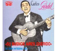 Carlos Gardel - Su Buenos Aires Querido/ Vol 1