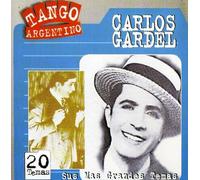 Carlos Gardel - Sus Mas Grandes Temas