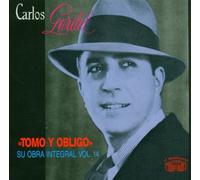 Carlos Gardel - Tomo Y Obligo/ Vol 14