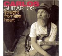 Carlos Guitarlos - Straight from the Heart [New CD]