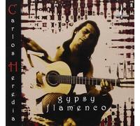 Carlos Heredia - Carlos Heredia - Gypsy Flamenco