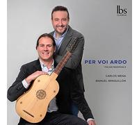Carlos Mena/Minguillon - Per Voi Ardo (Italian Madrigals)