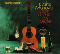 Carlos Montoya - From St. Louis to Seville + The Incredible Carlos Montoya