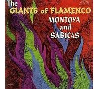 Carlos Montoya - The Giants of Flamenco: Montoya and Sabicas