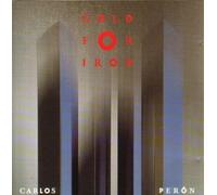 Carlos Peron - Gold for iron (1989)