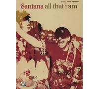 Carlos Santana -- All That I Am: Authentic Guitar TAB