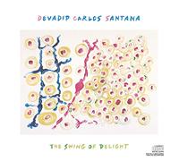 Carlos Santana - The Swing of Delight