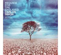 Carlos Simon – Requiem for the Enslaved – CD (2022)