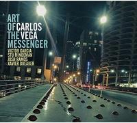 Carlos Vega - Art Of The Messenger
