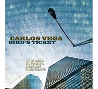 Carlos Vega Bird's Ticket (CD) Album (US IMPORT)