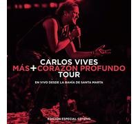 Carlos Vives - Mas + Corazon Profundo Tour: En Vivo Desde La Bahia De Santa Marta