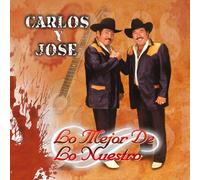 Carlos Y Jose - Mejor De Los Nuestro