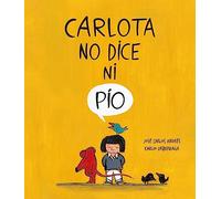 Carlota no dice ni pío