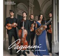 Carlotta Dalia, Goldmund Quartet - Paganini: His Music, His Instruments