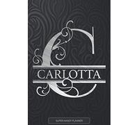 Carlotta: Monogram Silver Letter C The Carlotta Name - Carlotta Name Custom Gift Planner Calendar Notebook Journal