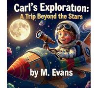 Carl's Exploration: A Trip Beyond the Stars