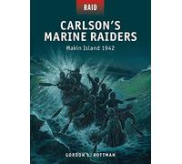 Carlson’s Marine Raiders: Makin Island 1942: 44