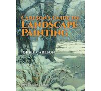 Carlson's Guide to Landscape Painting [Paperback] [1973] (Author) John F. Carlson